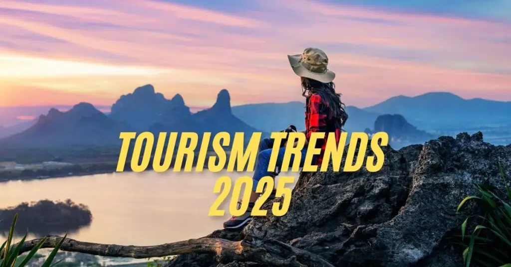 Tourism Trends 2025