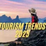 Tourism Trends 2025